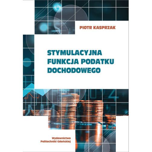 Kasprzak P., Stymulacyjna funkcja podatku dochodowego