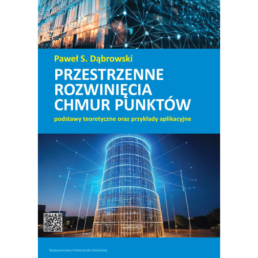 Dąbrowski P. S., Przestrzenne rozwinięcia chmur punktów. Podstawy teoretyczne oraz przykłady aplikacyjne