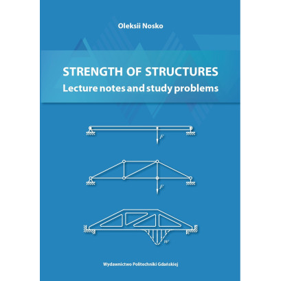 Nosko O., Strength of Structures: Lecture notes and study problems. E-BOOK
