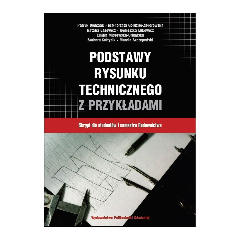 Praca Zbiorowa Podstawy Rysunku Technicznego Z Przykładami