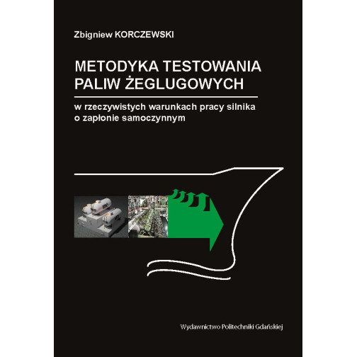 Korczewski Z., Metodyka testowania paliw żeglugowych w rzeczywistych warunkach pracy silnika o zapłonie samoczynnym